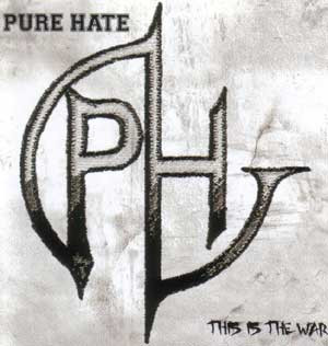 Pure Hate "This Is The War"